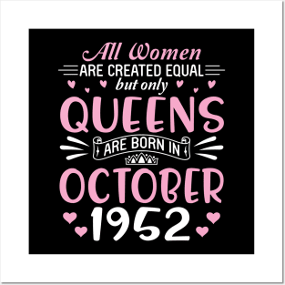 All Women Are Created Equal But Only Queens Are Born In October 1952 Happy Birthday 68 Years Old Me Posters and Art